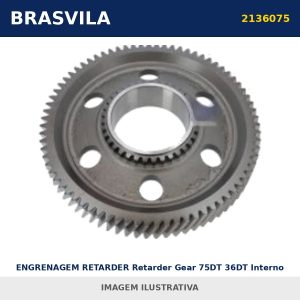 ENGRENAGEM RETARDER Retarder Gear 75DT 36DT Interno Scania 2136075 BRASVILA – imagem ilustrativa