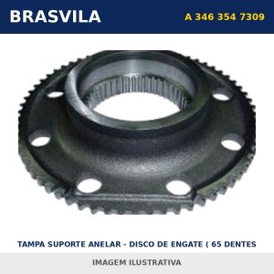 TAMPA SUPORTE ANELAR - DISCO DE ENGATE ( 65 DENTES ) ALTO A 346 354 7309 Mercedes-Benz BRASVILA – imagem ilustrativa