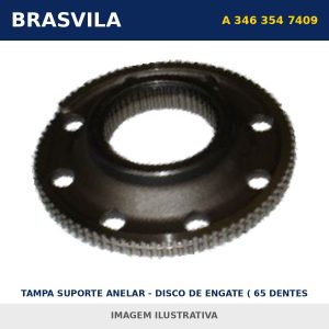 TAMPA SUPORTE ANELAR - DISCO DE ENGATE ( 65 DENTES ) BAIXO A 346 354 7409 Mercedes-Benz BRASVILA – imagem ilustrativa