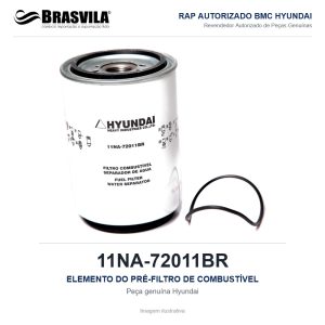 ELEMENTO DO PRÉ-FILTRO DE COMBUSTÍVEL HYUNDAI 11NA-72011BR – GENUÍNO – imagem ilustrativa