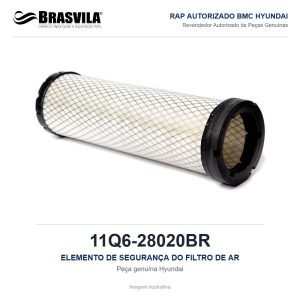 ELEMENTO DE SEGURANÇA DO FILTRO DE AR HYUNDAI 11Q6-28020BR – GENUÍNO – R220LC-9 / R140LC-9S / R160LC-9 – imagem ilustrativa