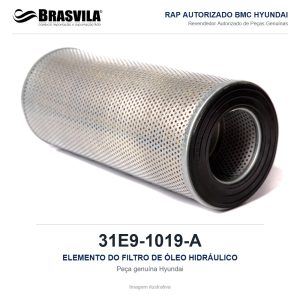 ELEMENTO DO FILTRO DE ÓLEO HIDRÁULICO HYUNDAI 31E9-1019-A – GENUÍNO – R290LC-7 / R320LC-7 / R360LC-7 / R450LC-7 – imagem ilustrativa