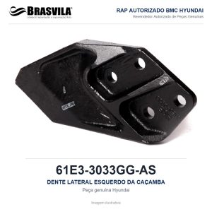 DENTE LATERAL ESQUERDO DA CAÇAMBA HYUNDAI 61E3-3033GG-AS – GENUÍNO – imagem ilustrativa