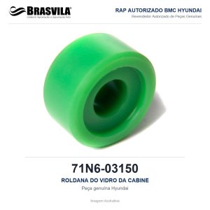 ROLDANA DO VIDRO DA CABINE HYUNDAI 71N6-03150 – GENUÍNO – imagem ilustrativa