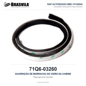 GUARNIÇÃO DE BORRACHA DO VIDRO DA CABINE HYUNDAI 71Q6-03260 – GENUÍNO – imagem ilustrativa