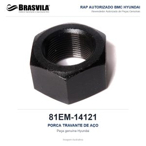 PORCA TRAVANTE DE AÇO HYUNDAI 81EM-14121 – GENUÍNO – imagem ilustrativa