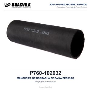 MANGUEIRA DE BORRACHA DE BAIXA PRESSÃO HYUNDAI P760-102032 – GENUÍNO – R210LC-9 / R260LC-9S / R290LC-9 / R330LC-9S – imagem ilustrativa